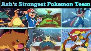 Ash's Super strongest 6 pokemon team to defeat Leon | Ash' Powerful team | Poke Bash |