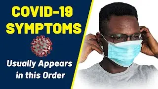 Covid-19 Symptoms usually appear in this order - Coronavirus Symptoms - Covid-19 early Symptoms