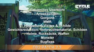 The Cycle: Frontier Patchnotes 2.3 Deutsch / German