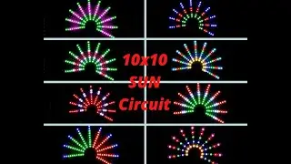 10x10 Pixel Led Sun Circuit with 100 Design (S & Z type connections) call or watsapp at 9827264608