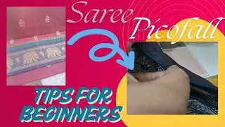 Saree Pico Falls Tips  For Beginners