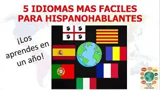 LOS IDIOMAS MAS FACILES PARA HISPANOHABLANTES