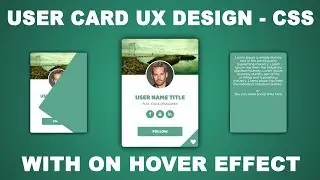 User profile card design using css - Animated User Card UX using HTML and CSS