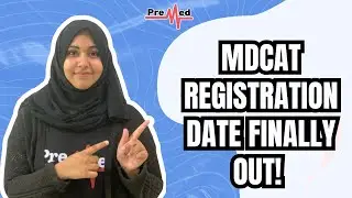 MDCAT Registration 2025 Date Confirmed ✅ Everything You Need to Know!