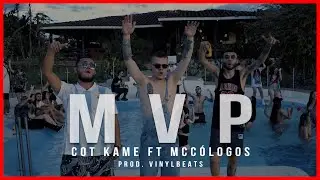 Cot Kame, Mcc&oacute;logos - MVP (Prod. VinylBeats)