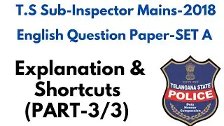 TS SI 2018 MAINS ENGLISH PAPER EXPLANATION (PART-3/3)