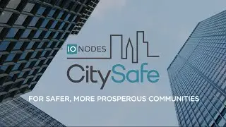 IONODES CitySafe - For Safer, More Prosperous Communities