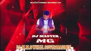 DJ MASTER MG WHEELS COVER RIDDIM MAD-MIX #zimdancehall #dancehall QUALITY SOUNDS RECORDS PRODUCTION.