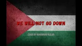 we will not go down (cover by m.ruslan)