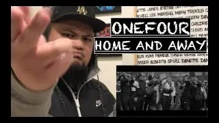 Home and Away - ONEFOUR (Official Music Video) | REACTION