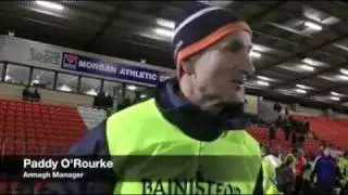 Armagh v Monaghan - Interviews with Charlie Vernon and Paddy O'Rourke