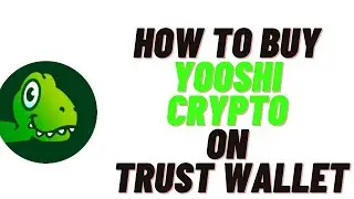 how to buy yooshi crypto/token on trust wallet,how to buy yooshi crypto/token on pancakeswap