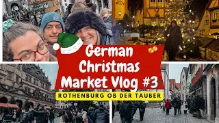 German Christmas Markets Trip | Day Three | Rothenburg ob der Tauber & Travel Home