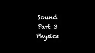 I PUC - PHYSICS - SOUND - &nbsp;PART 3