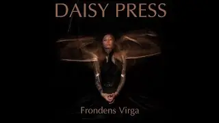 Daisy Press - Frondens Virga