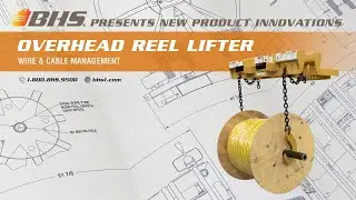 Overhead Reel Lifter (ORL)