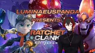 Ratchet and Clank: Rift Apart Part 4 (Part 1/11)