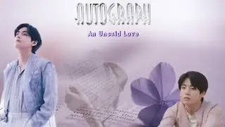 Autograph ~ an Unsaid Love ♡