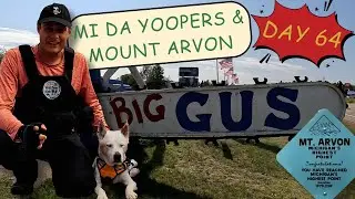 Day 64: MI Da Yoopers & Mount Arvon