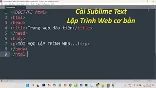 C&agrave;i đặt Sublime Text v&agrave; lập tr&igrave;nh Web HTML đơn giản