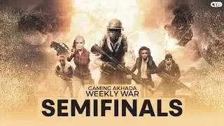 @GamingAkhada  presents Weekly War Season 1 | Semi Finals Day - 2 | DestroYR Casts