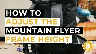 How To Adjust Frame Height on Mountain Flyer UL Backpack