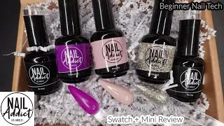 NAIL ADDICT LA POLISH| Swatch +Mini Review| Beginner Nail Tech