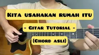Kita usahakan rumah itu (sal priadi) Tutorial Gitar 