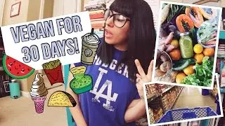 I WENT VEGAN FOR 30 DAYS!