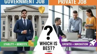 Government Job vs. Private Job: Which is the Right Choice for YOU in 2026?