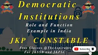 Democratic Institutions _Jkp Constable || Democratic Institutions in India || @TheAspirants01