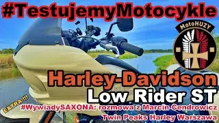 #TestujemyMotocykle - Harley-Davidson Low Rider ST (2023)