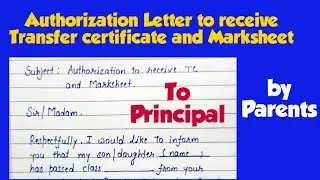 Authorization Letter to receive Transfer certificate and Marksheet| application for TC and Marksheet