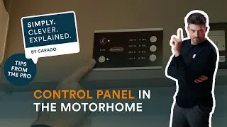 Control panel in the motorhome: Everything at a glance | Simply. Clever. Explained. | Carado