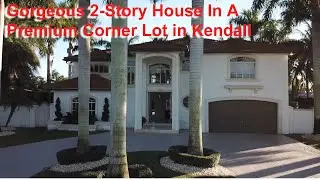 Gorgeous 2-Story House In A Premium Corner Lot in Kendall