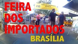 #Brasília Feira dos Importados