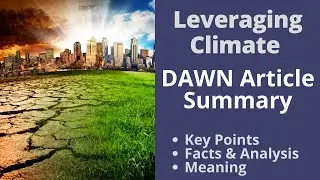Leveraging Climate Capability | Climate Change and Pakistan | Dawn Articles Summary | Learningistic