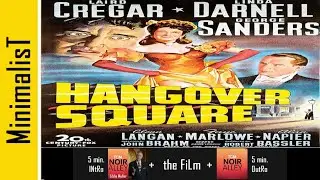 Hangover Square (restored) (1945, film noir, imdb score: 7.3)