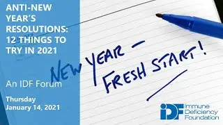 Anti-New Year&rsquo;s Resolutions: An IDF Forum, January 14, 2021