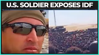Former Green Beret Reveals SHOCKING War Crimes In Gaza