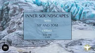Inner Soundscapes LIVE