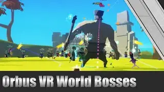 Orbus VR Reborn World Boss Hunting Livestream 6/1/19