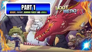 Loot Hero DX  Walkthrough Gameplay Part 1 - Desert, Swamp, Bamboo Forest and Jungle