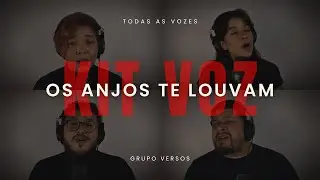 Juntando os Kits | OS ANJOS TE LOUVAM | Grupo Versos