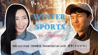 日本の冬  Japanese Ski /Snowboard instructor talk about Winter in Japan