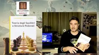 Teoria degli Squilibri e Strutture Pedonali 🤯 | La Recensione che TI FA MIGLIORARE NEGLI SCACCHI