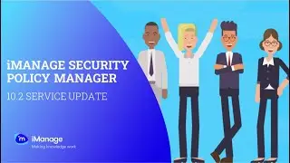 Q1 2022 Update for iManage Security Policy Manager