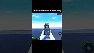 I made a small train in #planecrazy