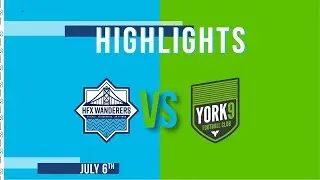 HFX WANDERERS FC VS. YORK9 FC HIGHLIGHTS JULY 6TH, 2019