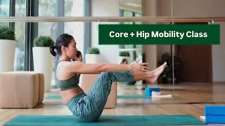 Core Compression + Hip Mobility Class